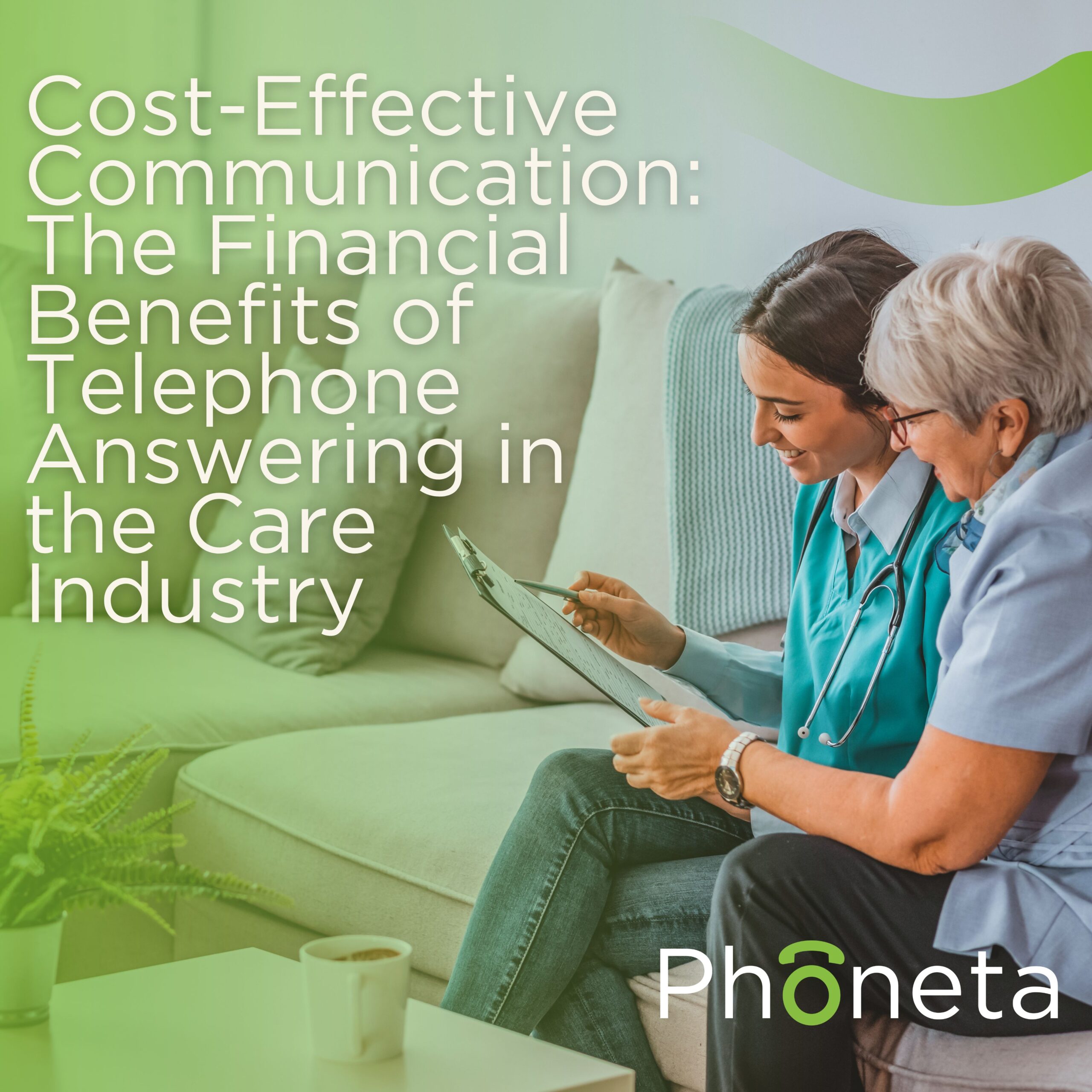 Cost-Effective Communication: The Financial Benefits of Telephone Answering in the Care Industry 